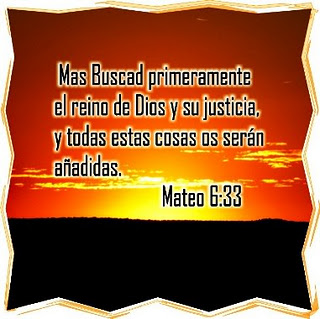 Mas buscad primeramente el Reino de Dios