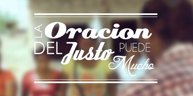 la oración eficaz del justo puede mucho