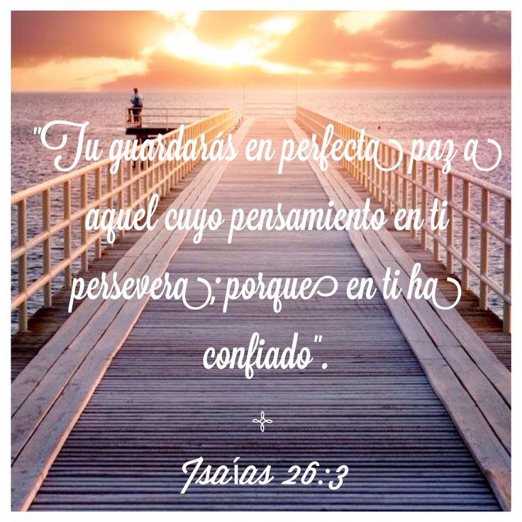 Isaías 26-3 - pensamiento del dia