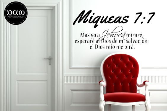 Mas yo al Señor miraré, esperaré al Dios de mi salvación